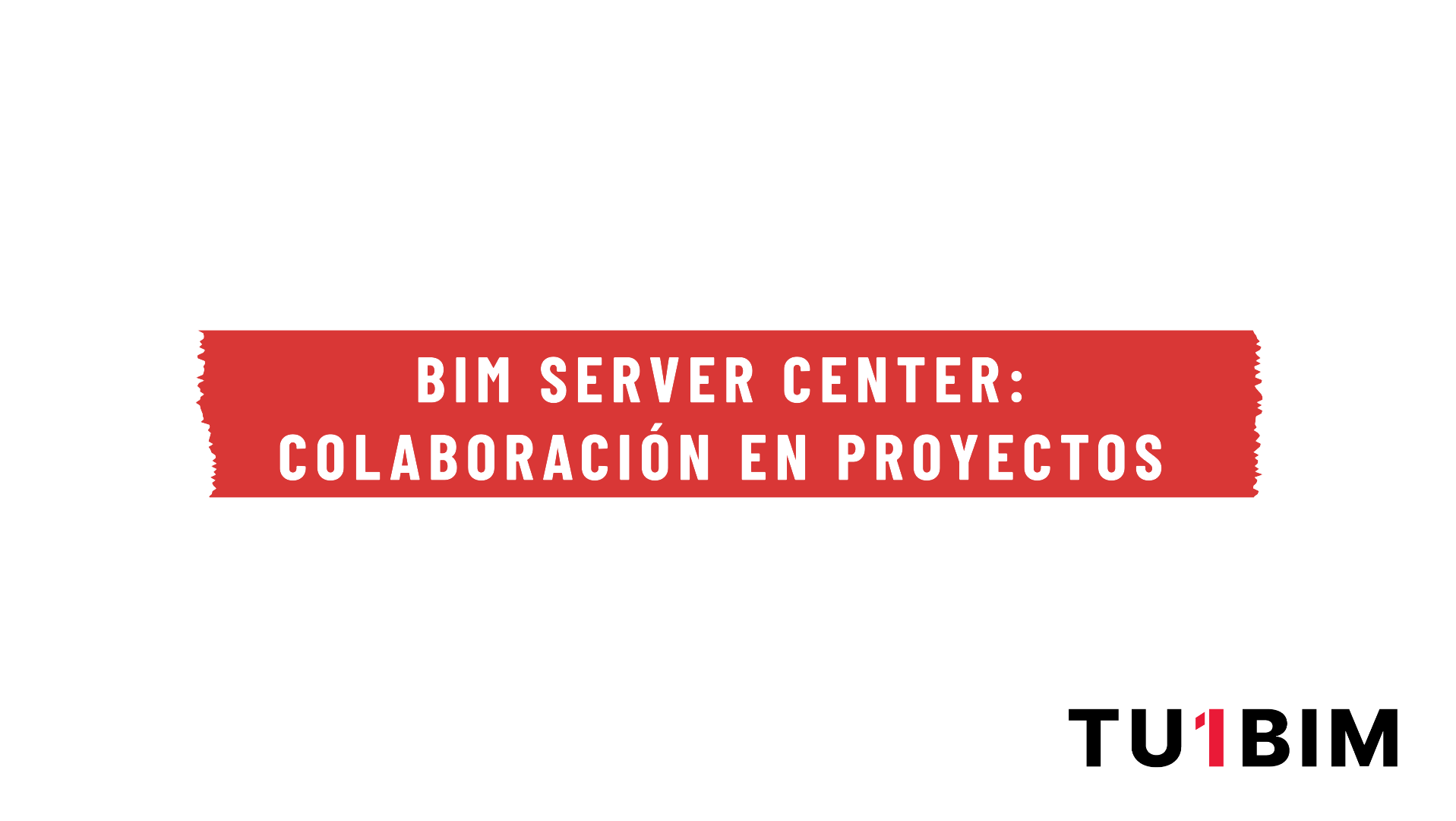 BIM Server Center: Colaboración en Proyectos de Construcción